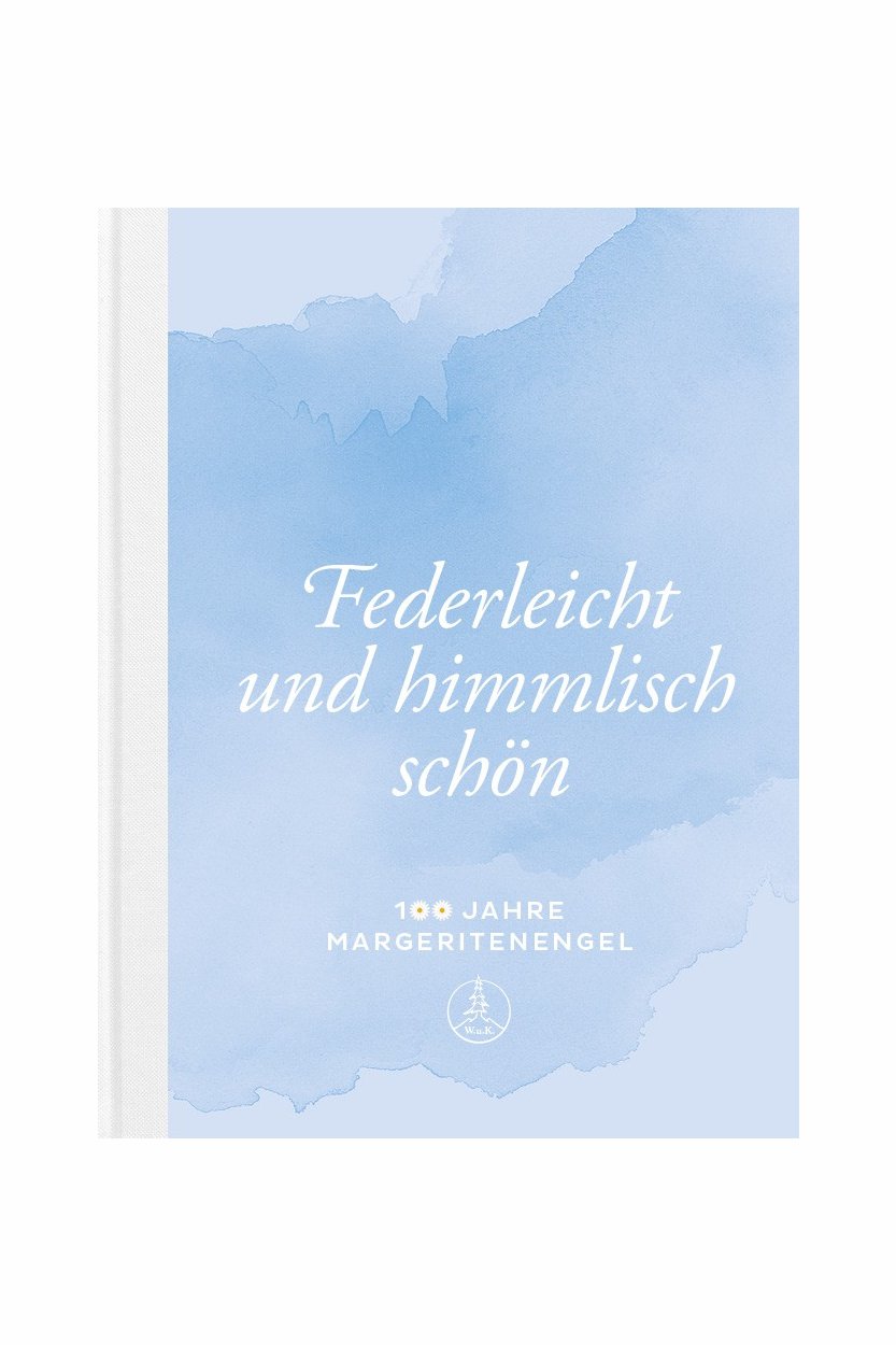 Wendt&Kühn - Buch Federleicht und himmlisch schön - 100 Jahre Margeritenengel - 116 Seiten